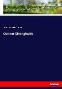 Quaker Strongholds