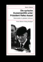 Die syrische Außenpolitik unter Präsident Hafez Assad