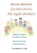 Les huit frères-______ _______-The eight brothers