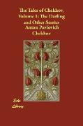 The Tales of Chekhov, Volume 1: The Darling and Other Stories