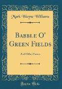 Babble O' Green Fields