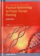 Practical Radiobiology for Proton Therapy Planning