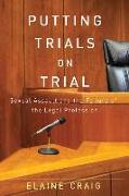 Putting Trials on Trial