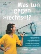 "Was tun gegen 'rechts'!?"