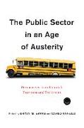 The Public Sector in an Age of Austerity