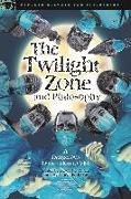 The Twilight Zone and Philosophy