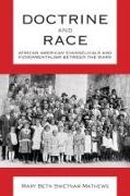 Doctrine and Race: African American Evangelicals and Fundamentalism Between the Wars