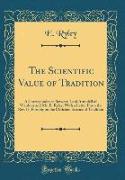 The Scientific Value of Tradition