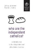 Who Are the Independent Catholics?