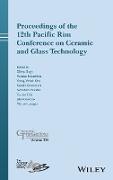 Proceedings of the 12th Pacific Rim Conference on Ceramic and Glass Technology