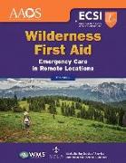 Wilderness First Aid: Emergency Care in Remote Locations