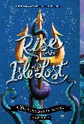 Rise of the Isle of the Lost-A Descendants Novel, Book 3