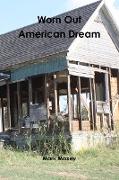 Worn Out American Dream