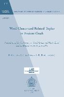 Word Classes and Related Topics in Ancient Greek: Proceedings of the Conference on 'greek Syntax and Word Classes' Held in Madrid on 18-21 June 2003