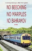 No Beeching No Marples No Bahramov