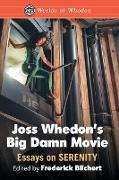 Joss Whedon's Big Damn Movie