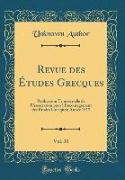 Revue des Études Grecques, Vol. 30