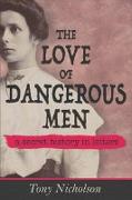 The Love of Dangerous Men