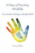21 Days of Parenting Mindfully