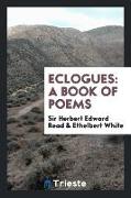 Eclogues: A Book of Poems