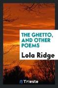 The Ghetto, and Other Poems