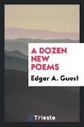 A dozen new poems