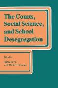 The Courts, Social Science, and School Desegregation