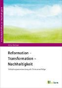 Reformation – Transformation – Nachhaltigkeit
