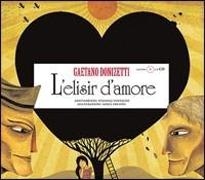 L'elisir d'amore. Con CD Audio