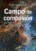 Campo de compasión : cómo la nueva cosmología está transformando la vida espiritual