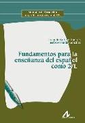 Fundamentos para la enseñanza del español como 2-L