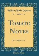 Tomato Notes (Classic Reprint)