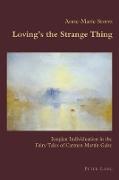 Loving¿s the Strange Thing