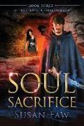Soul Sacrifice: Book Two of the Spirit Shield Saga