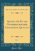 Archiv für Kunde Österreichischer Geschichts-Quellen, Vol. 1 (Classic Reprint)