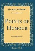 Points of Humour (Classic Reprint)