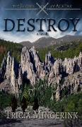 Destroy