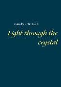 Light through the crystal