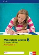 Meilensteine Deutsch in kleinen Schritten. Rechtschreiben 6. Schuljahr. Ausgabe ab 2016