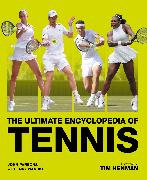 The Ultimate Encyclopedia of Tennis