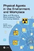 Physical Agents in the Environment and Workplace