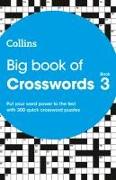 Big Book of Crosswords Book 3: 300 Puzzles