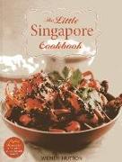 The Little Singapore Cookbook