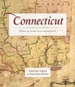 Connecticut: Mapping the Nutmeg State Through History