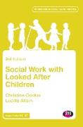 Social Work with Looked After Children