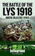 The Battle of the Lys 1918: North: Objective Ypres