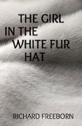 The Girl in the White Fur Hat