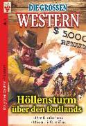 Die großen Western Nr.3: Höllensturm über den Badlands / Der Rustlerboss / Missouri-Guerillas