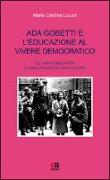 Ada Gobetti e l'educazione al vivere democratico. Gli anni Cinquanta di Ada Prospero Marchesini