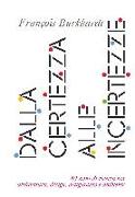 Dalla certezza alle incertezze. 40 anni di ricerca tra architettura, design, artigianato e ambiente